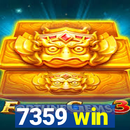 7359 win